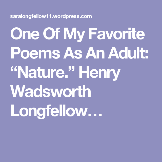 Henry wadsworth longfellows life as an adult