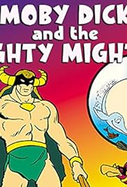 Moby dick and mighty mightor