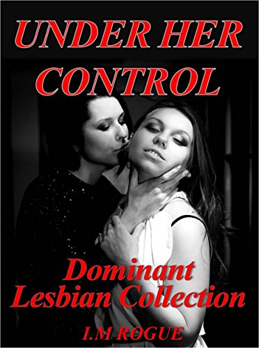 Free dominant lesbian stories